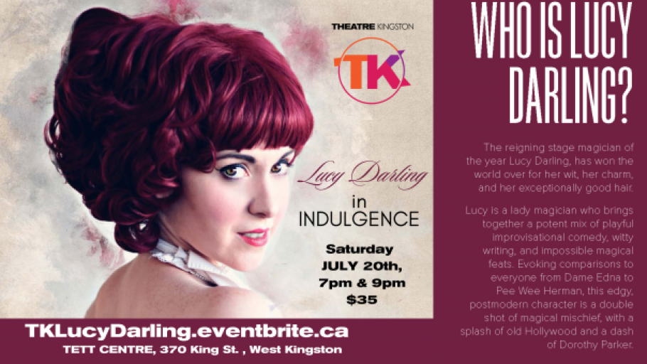 Image of a woman&#039;s head with big, purple-red hair. Text reads &quot;Who is Lucy Darling? Lucy Darling in Indulgence. July 20, 7PM &amp; 9PM, $35, Presented by Theatre Kingston&quot;