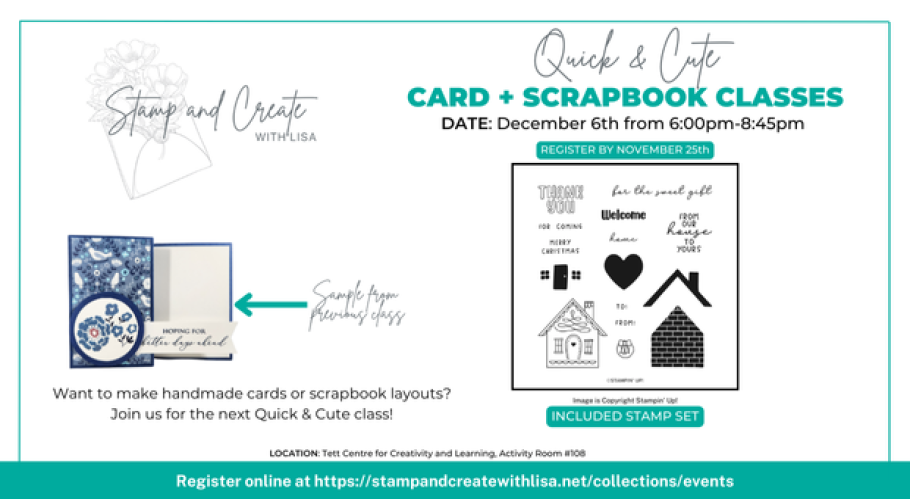 Text reads, "Quick + Cute Card and Scrapbooking Class, December 6 6PM - 8:45PM" with an image of an included stamp set showing houses. 