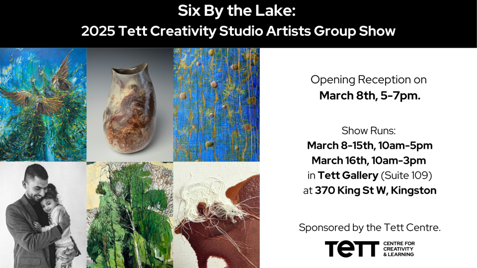 Collage of vibrant artworks and a black-and-white photo of a person with a child. Text details the 2025 Tett Creativity Studio Artists Group Show running in March in Kingston, sponsored by Tett Centre.