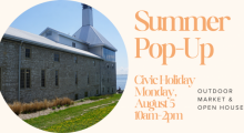An image of the west side of the Tett Centre. Text reads, "Summer Pop Up. Civic Holiday, Monday, August 5, 10AM - 2PM. OUTDOOR MARKET & OPEN HOUSE